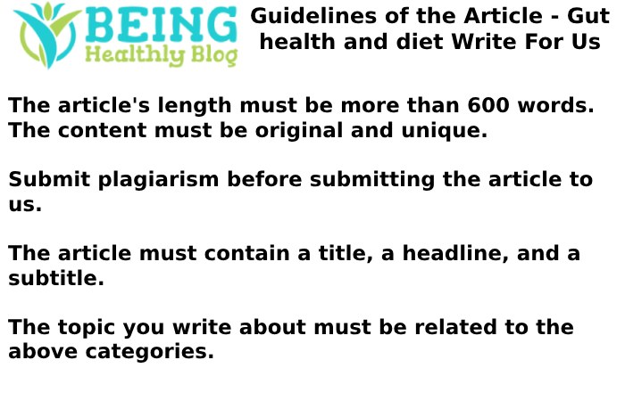 Guidelines of the Article - Gut health and diet Write For Us