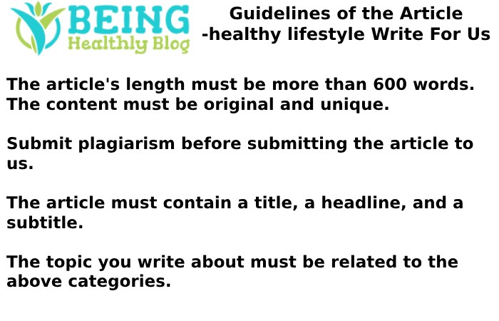 Guidelines of the Article -healthy lifestyle Write For Us (1)