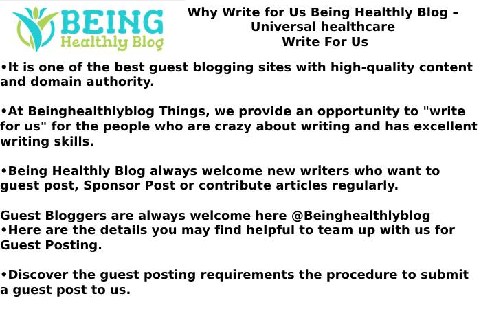 Why Write for Us Being Healthly Blog – Universal healthcare Write For Us
