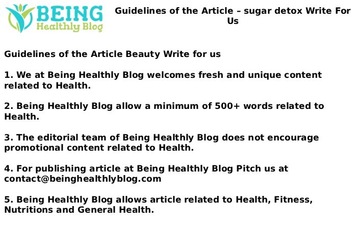 Guidelines of the Article – sugar detox Write For Us
