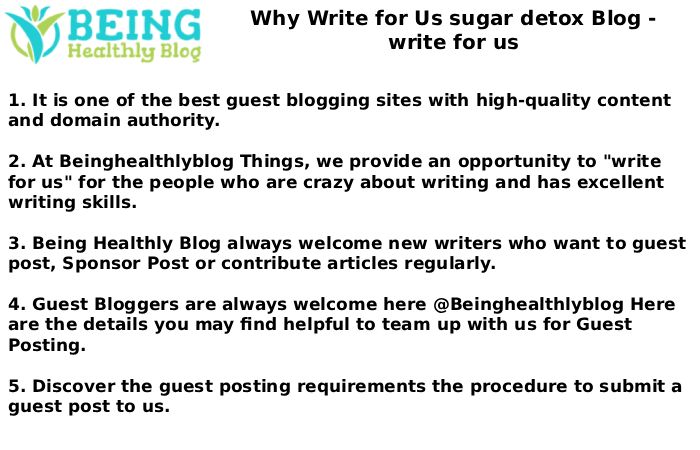 Why Write for Us sugar detox Blog - write for us