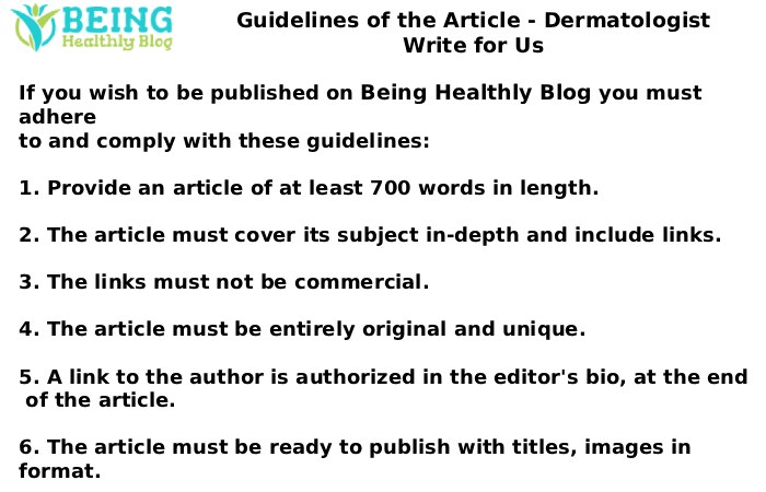 Guidelines of the Article - Dermatologist Write for Us