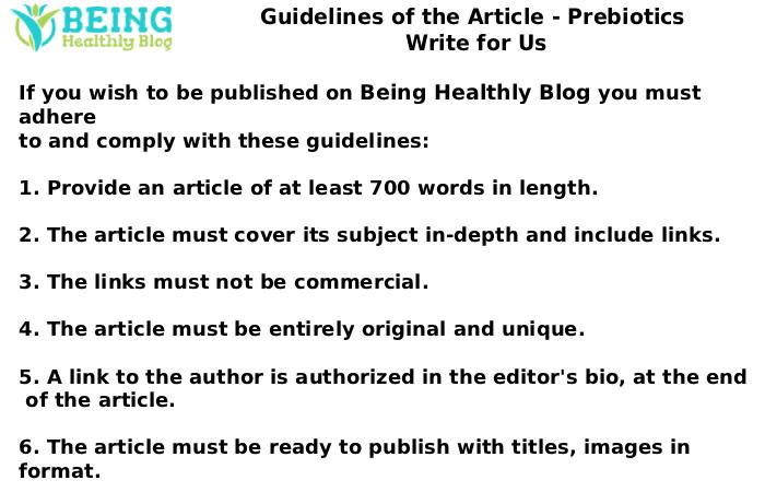 Guidelines of the Article - Prebiotics Write for Us