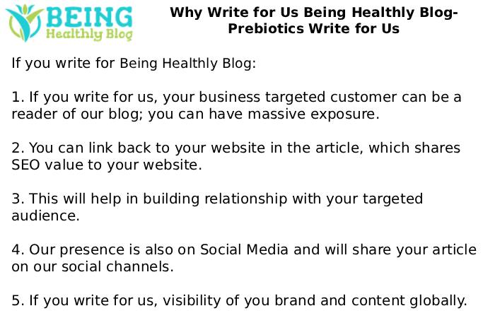 Why Write for Us Being Healthly Blog- Prebiotics Write for Us